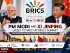 PM Modi and Xi Jinping Likely to Meet at BRICS Summit