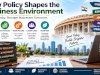 How Policy Shapes the Business Environment