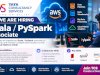 TCS Hiring: Scala and PySpark Associate Roles for AWS Data Solutions