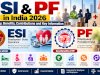 ESI and PF in India 2026: Eligibility, Benefits, Contributions and Registration Process