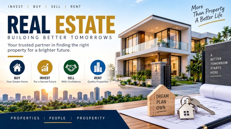 Real Estate: Building Today, Securing Tomorrow