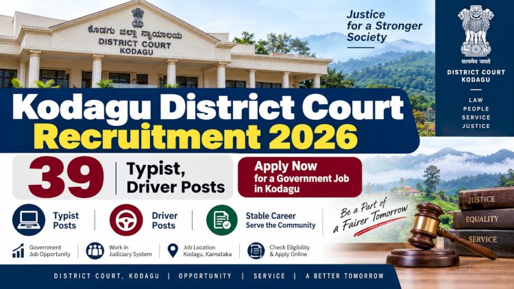 Kodagu District Court Recruitment 2026 – 39 Typist, Driver Posts