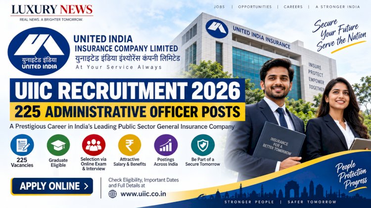 UIIC Recruitment 2026 – 225 Administrative Officer Posts