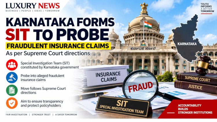 Karnataka Forms SIT to Probe Fraudulent Insurance Claims Following Supreme Court Directions
