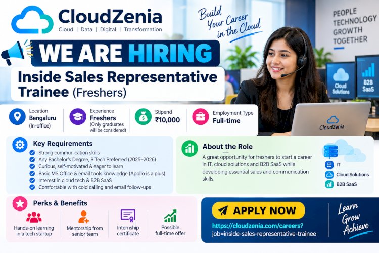 CloudZenia Hiring Freshers in Bengaluru for Inside Sales Representative Trainee Role