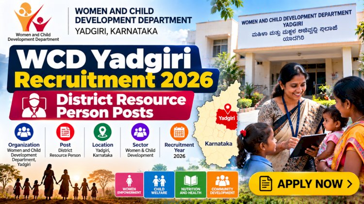 WCD Yadgiri Recruitment 2026: District Resource Person Posts