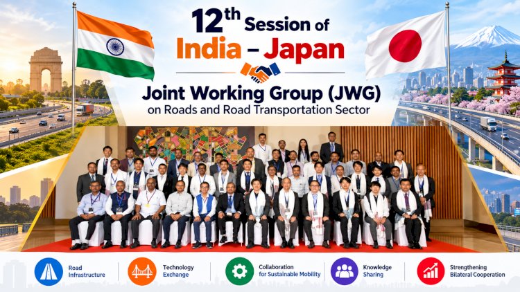 12th session of India – Japan Joint Working Group (JWG) on Roads and Road Transportation Sector