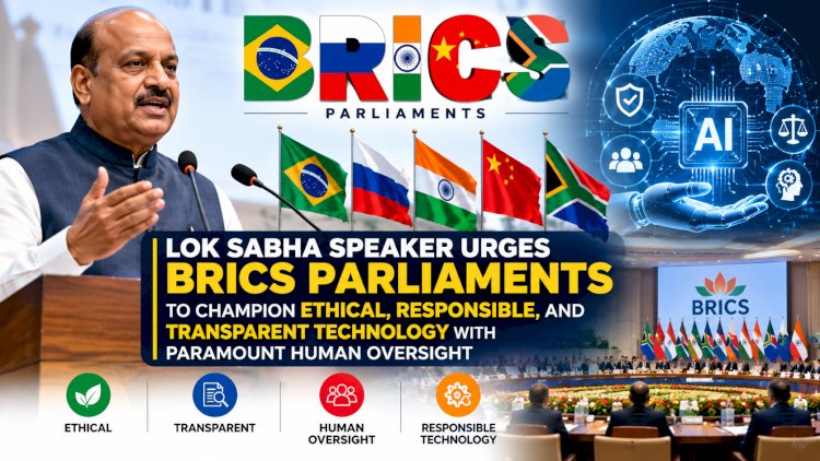 Lok Sabha Speaker Urges BRICS Parliaments to Promote Responsible AI